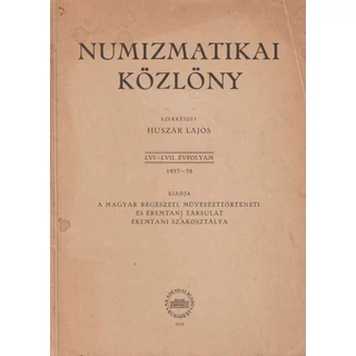 Numizmatikai Közlöny – 1957–1958 (LVI–LVII. évfolyam)