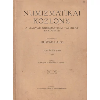 Numizmatikai Közlöny – 1944 (XLIII. évfolyam)