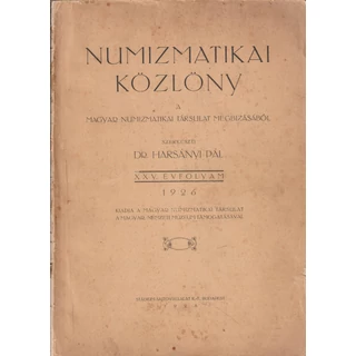 Numizmatikai Közlöny – 1926 (XXV. évfolyam)