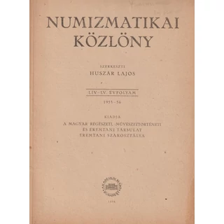 Numizmatikai Közlöny – 1955–56 (LIV–LV. évfolyam)
