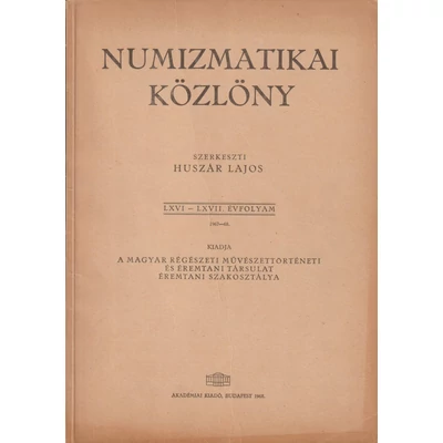 Numizmatikai Közlöny – 1967–1968 (LXVI–LXVII. évfolyam)