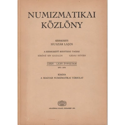 Numizmatikai Közlöny – 1975–1976 (LXXIV–LXXV. évfolyam)