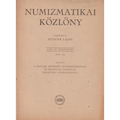Numizmatikai Közlöny – 1955–56 (LIV–LV. évfolyam)