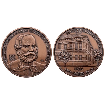 2002 MÉE Bajai Csoport XXXII. Vándorgyűlés emlékérme Piefort 61,48 g Dupla vastag - Ritka! Mindössze 15 db!