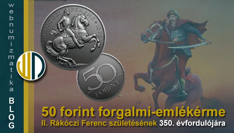 50 forint forgalmi emlékérme II. Rákóczi Ferenc 350 éves születésének alkalmából