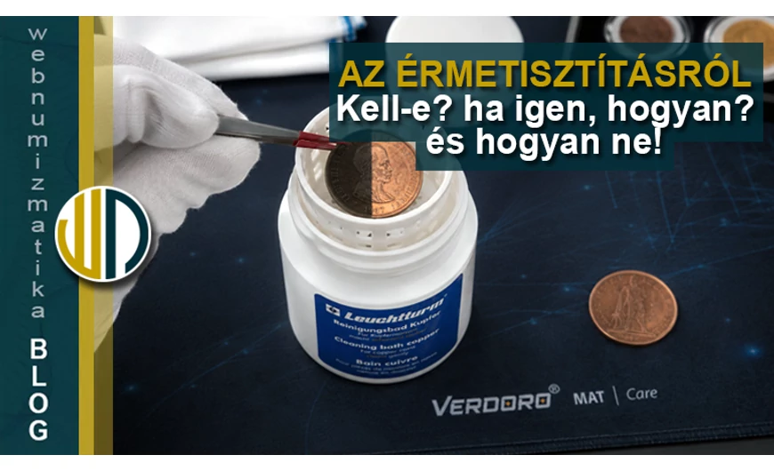 Érmetisztítás: mikor ajánlott – és mikor nem? Mivel tisztítsuk az érméket?
